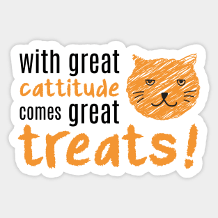 with great cattitude Sticker